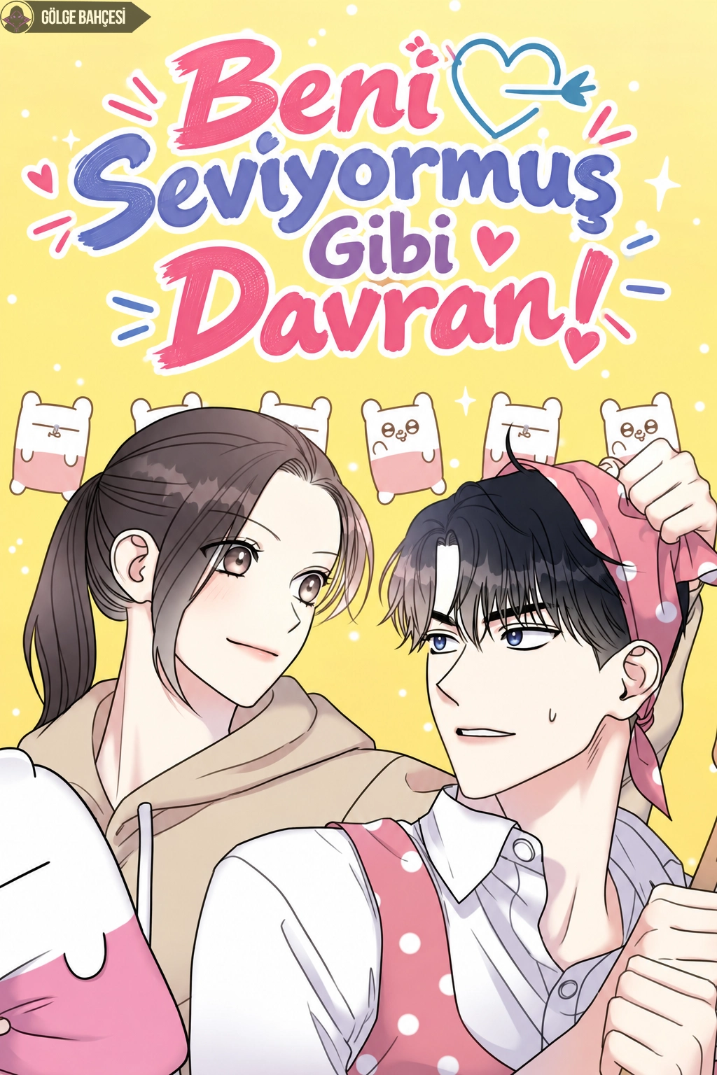 Beni Seviyormuş Gibi Davran!
